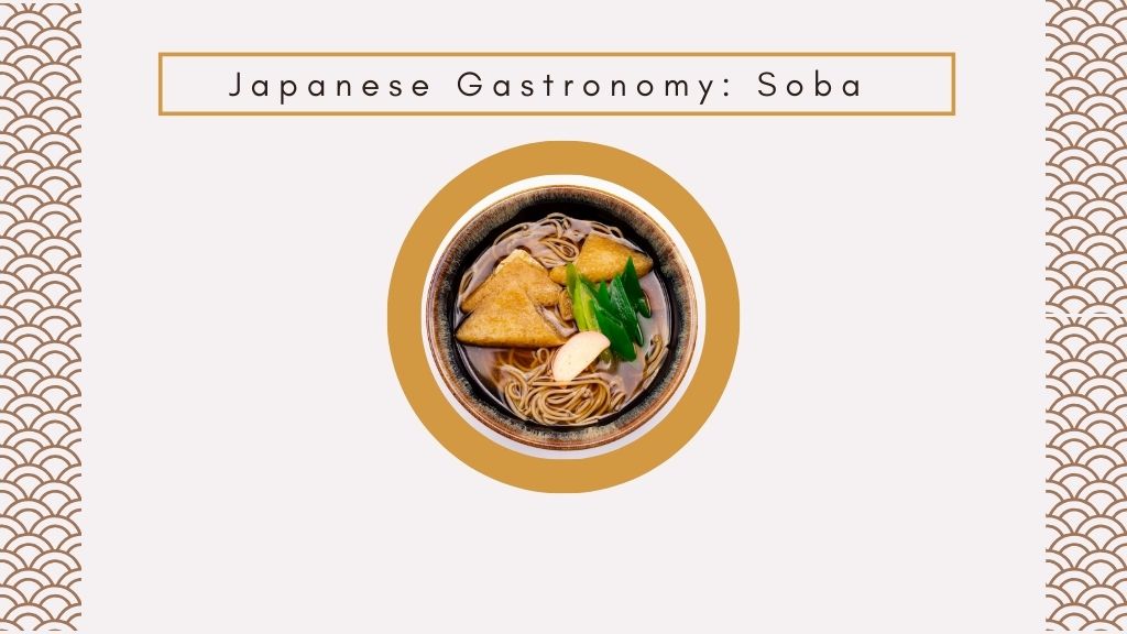 Japanese Gastronomy: Soba